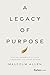 A Legacy of Purpose by Malcolm Allen