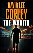 The Wraith: An Action-Packed Biotech-Thriller