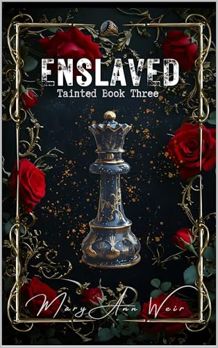 Enslaved: Tainted Book Three (Kindle Edition)