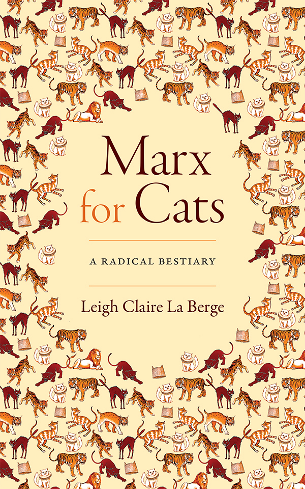 Marx for Cats: A Radical Bestiary (Unknown Binding)