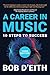 A Career in Music: 10 Steps...