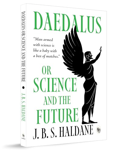 Daedalus, or Science and the Future (Paperback)