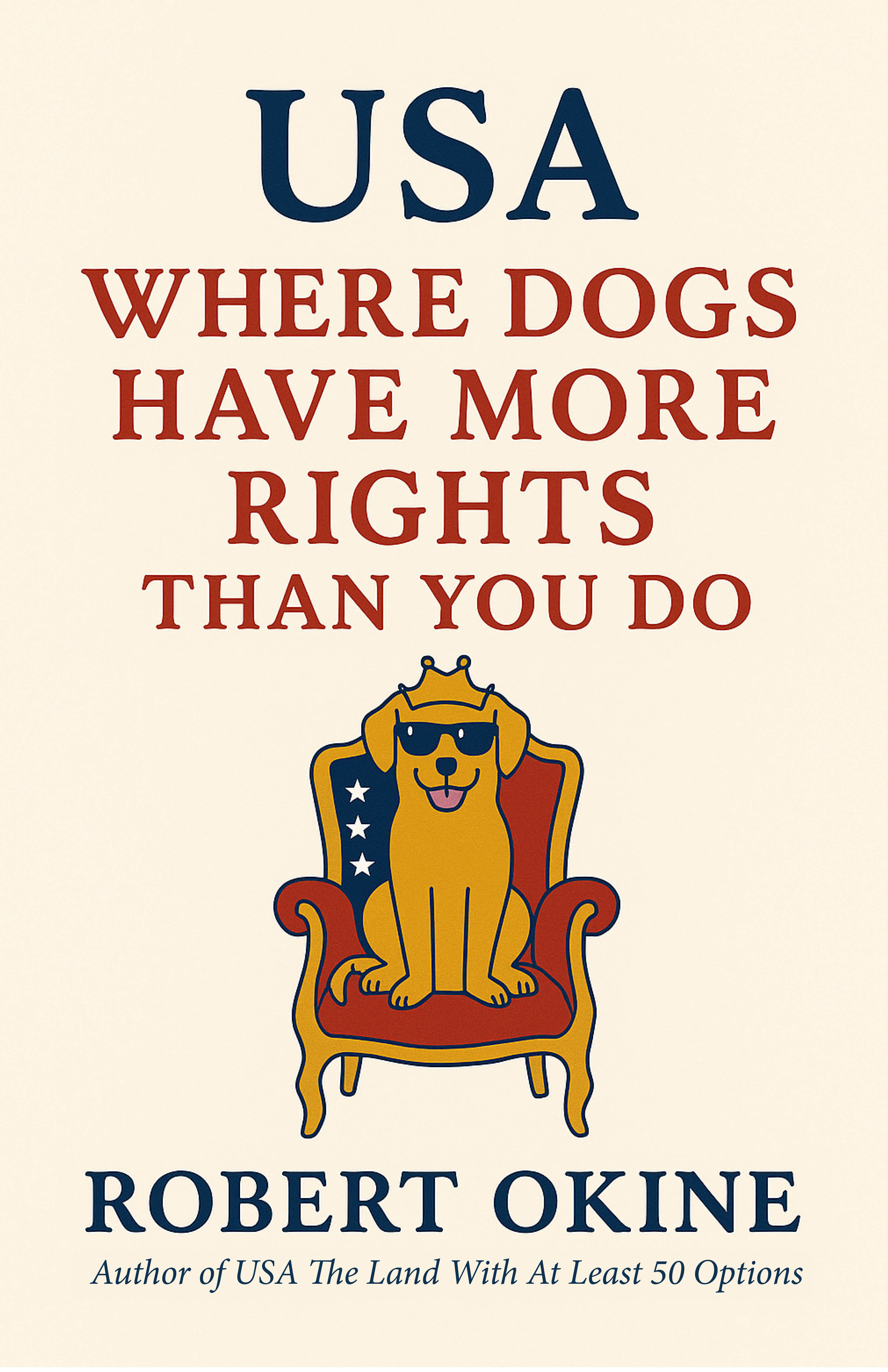 USA: Where Dogs Have More Rights Than You Do (Paperback)