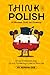 Think in Polish: A Mindset ...