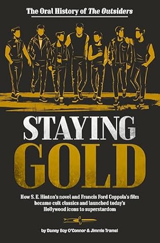 Staying Gold: The Oral History of The Outsiders