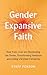 Gender Expansive Faith: How...