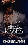 Virgin Kisses: A ...