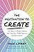 The Motivation To Create: 1...