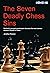 The Seven Deadly Chess Sins