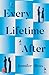 Every Lifetime After