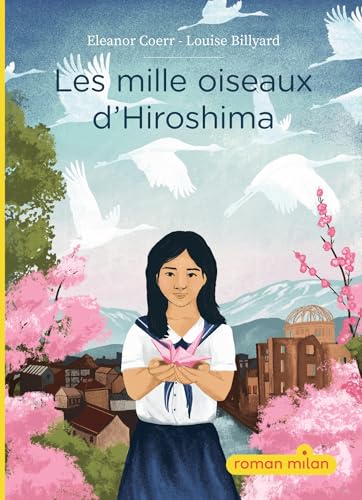 Les mille oiseaux d'Hiroshima (Paperback)