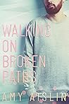 Walking on Broken Paths by Amy Aislin