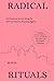 Radical Rituals: 45°N 1°W t...