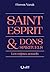 Saint-Esprit et dons spirituels by Florent Varak