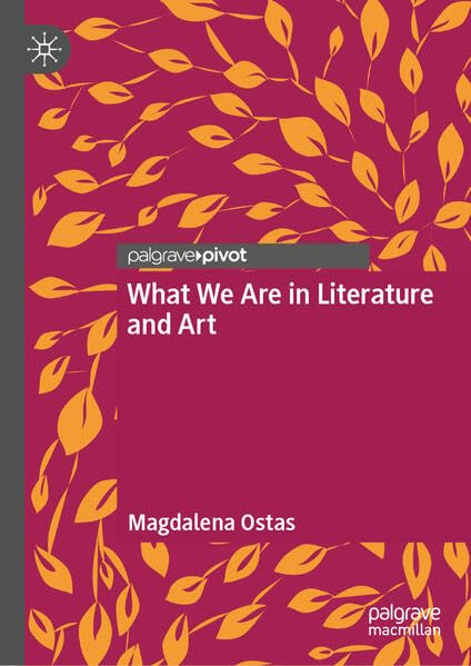 What We Are in Literature and Art (Hardcover)