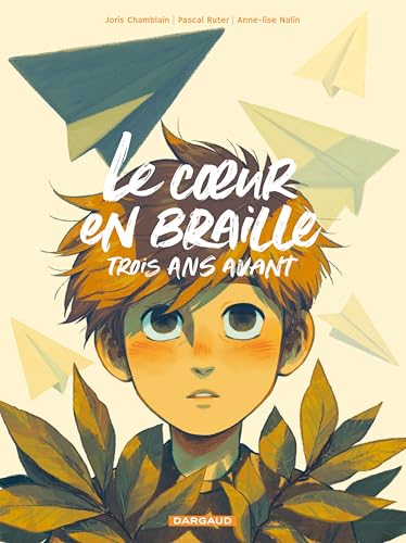 Le Coeur en Braille, trois ans avant (Hardcover)