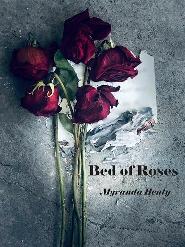 Bed of Roses (Ashes and Roses Book 1)