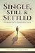 Single, Still & Settled by Oluwabiyi Adeyemo