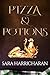 Pizza And Potions: A Fantas...