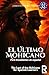 El último mohicano para est...