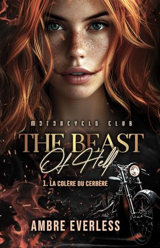 Beast Of Hell 1. La colère du Cerbère: Romance Bikers (French Edition)