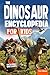 The Dinosaur Encyclopedia f...