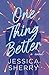 One Thing Better (Saddletree Series, #1)