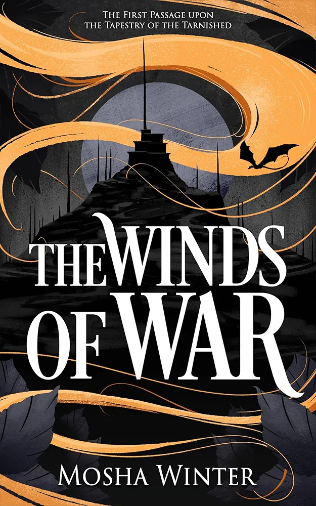 The Winds of War (The Tapestry of the Tarnished, #1)