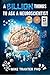 A Billion Things to Ask a Neuroscientist