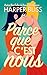Parce que c'est nous (French Edition)