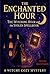 The Enchanted Hour: The Wit...