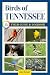 Birds of Tennessee Field Gu...