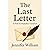 The Last Letter by Jennifer William
