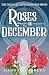Roses in December by Hannah Cabrera