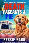 Death, Pageants, ...