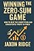 Winning the Zero-Sum Game: ...