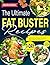 The Ultimate Fat Buster Rec...