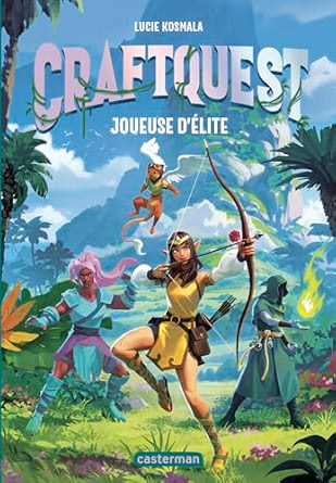 Joueuse d'élite (CraftQuest, #1)