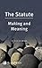 The Statute: Making and Meaning