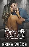 Playing with Forever (Players Club Sinners)