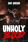 Unholy Blood: A H...
