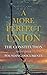A More Perfect Union: The C...