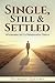 Single, Still & Settled by Oluwabiyi Adeyemo