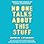 No One Talks About This Stuff: Twenty-Two Stories of Almost Parenthood