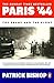 Paris '44 The Shame and the Glory /anglais