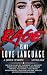 Rage is My Love Language by Alex La Bruyere