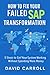 How To Fix Your Failed SAP Transformation: 5 Steps To Get Your System Working Without Spending More Money