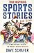 True Inspiring Sports Stories for Teens by Dave Schafer