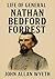 Life of General Nathan Bedford Forrest by John Allan Wyeth