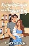 My Fake Relationship With the Popular Boy: A YA Sweet Romance (Port Lane Romances)